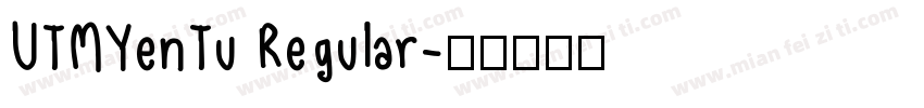 UTMYenTu Regular字体转换